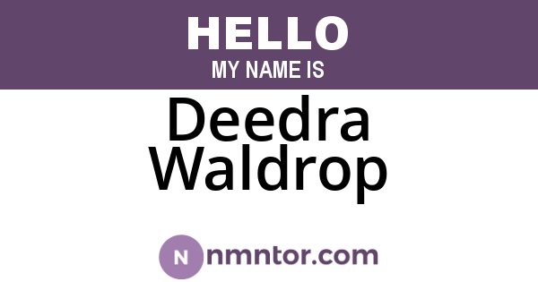 Deedra Waldrop