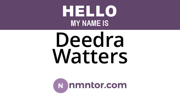 Deedra Watters