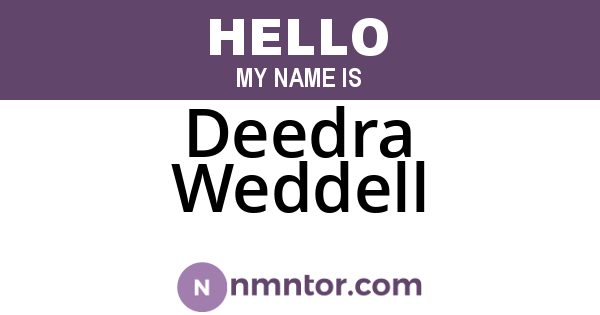 Deedra Weddell