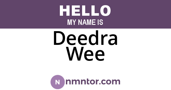 Deedra Wee