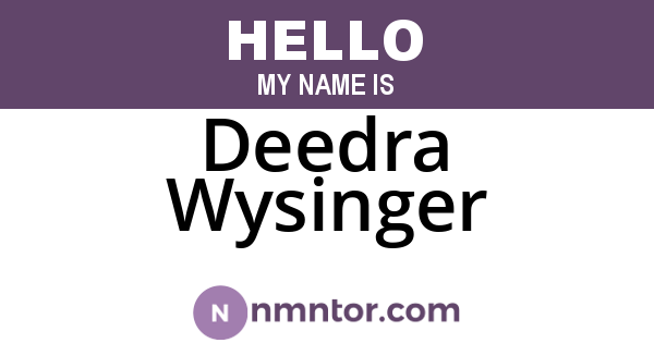 Deedra Wysinger