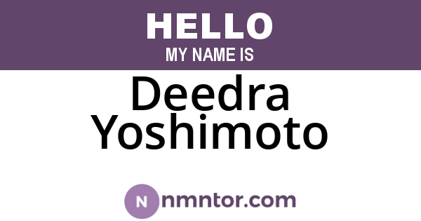 Deedra Yoshimoto