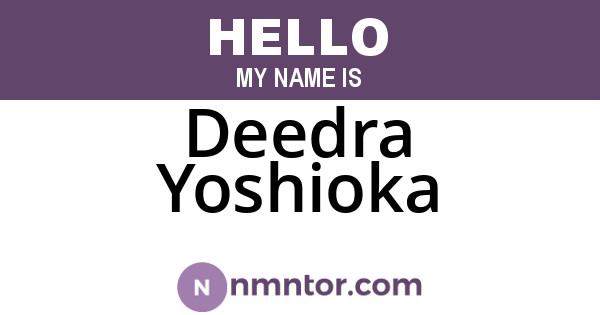 Deedra Yoshioka