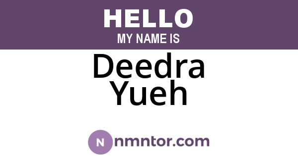 Deedra Yueh