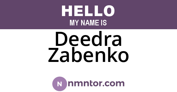 Deedra Zabenko