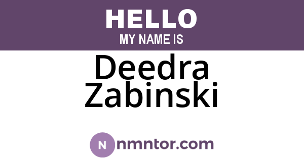 Deedra Zabinski