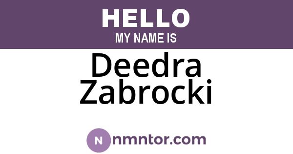 Deedra Zabrocki