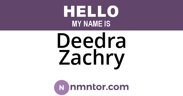 Deedra Zachry
