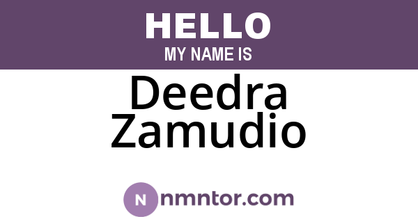 Deedra Zamudio