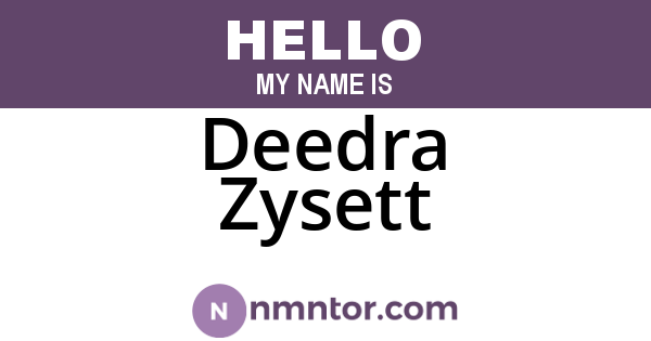 Deedra Zysett