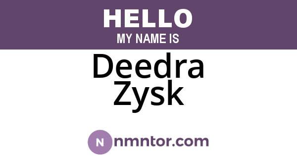 Deedra Zysk