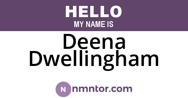 Deena Dwellingham