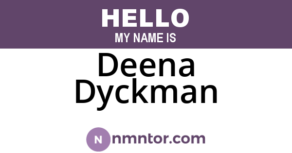 Deena Dyckman