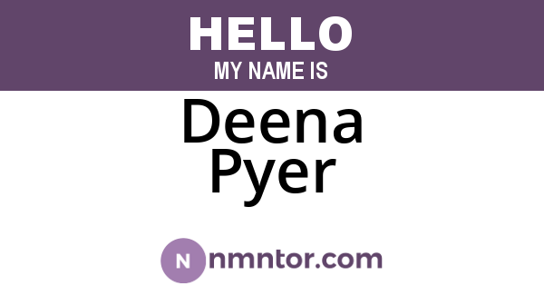 Deena Pyer