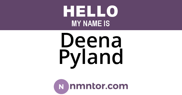 Deena Pyland