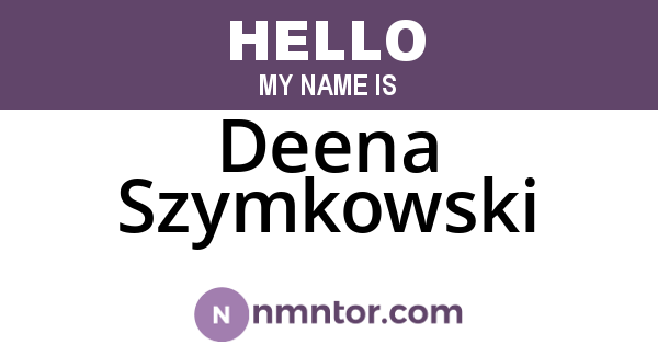 Deena Szymkowski