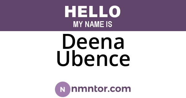 Deena Ubence