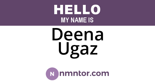 Deena Ugaz
