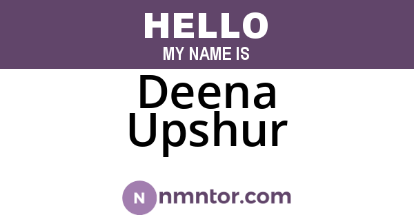 Deena Upshur