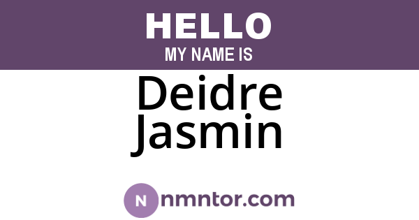 Deidre Jasmin