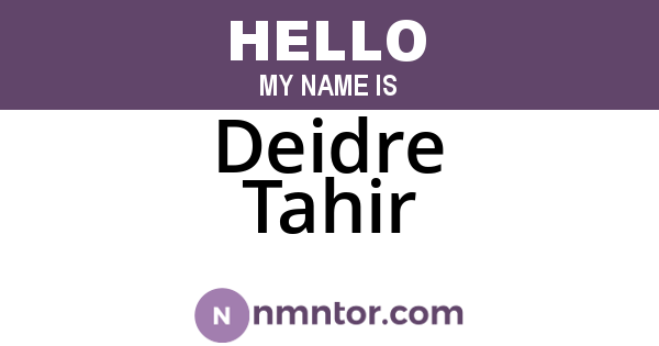 Deidre Tahir