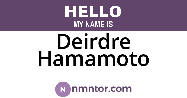 Deirdre Hamamoto
