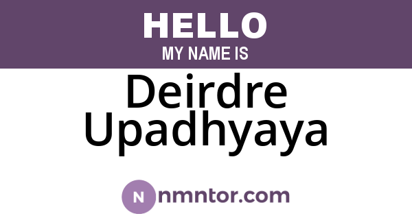 Deirdre Upadhyaya