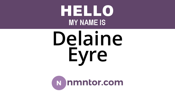 Delaine Eyre