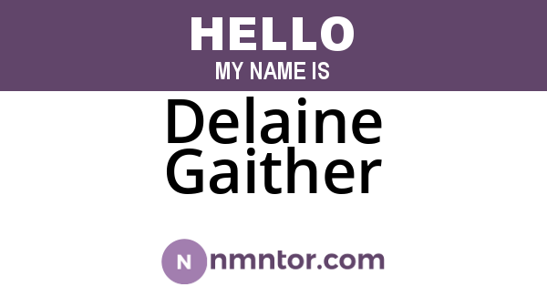 Delaine Gaither