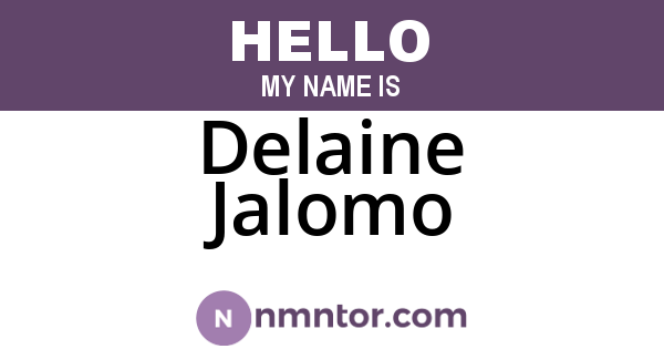 Delaine Jalomo