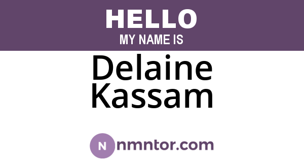 Delaine Kassam