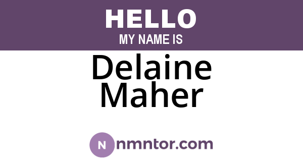 Delaine Maher