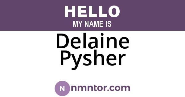 Delaine Pysher