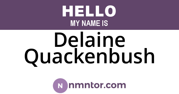Delaine Quackenbush