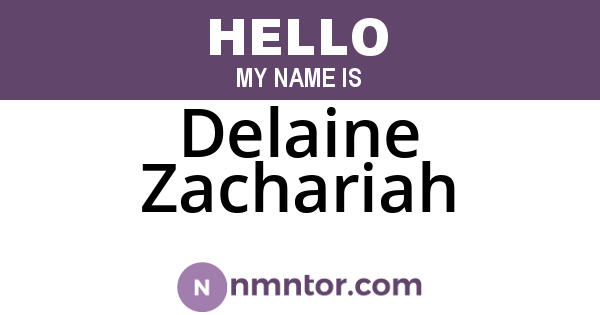 Delaine Zachariah