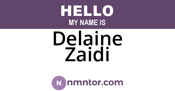 Delaine Zaidi