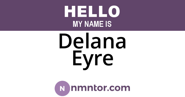 Delana Eyre