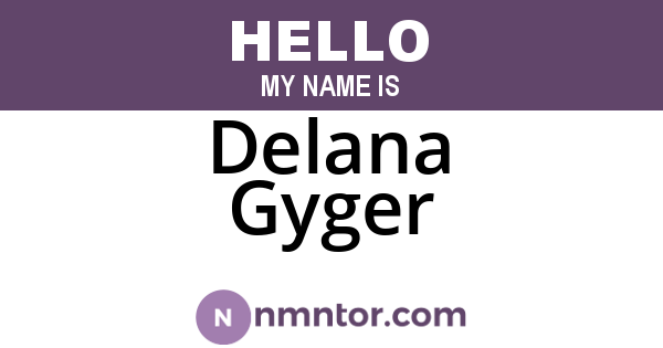 Delana Gyger