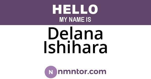 Delana Ishihara