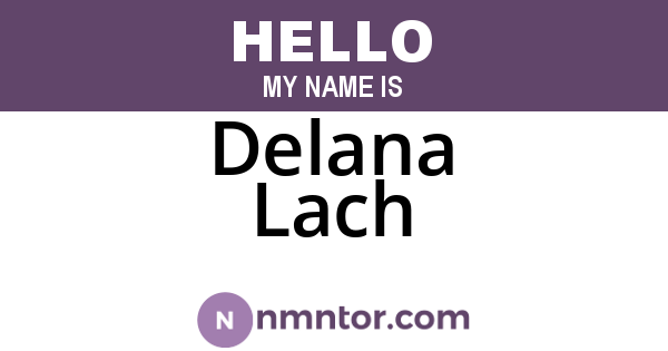 Delana Lach