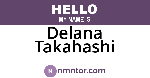 Delana Takahashi