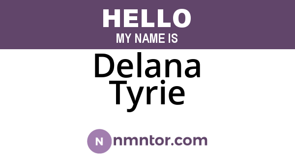 Delana Tyrie