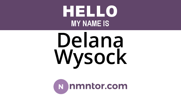 Delana Wysock