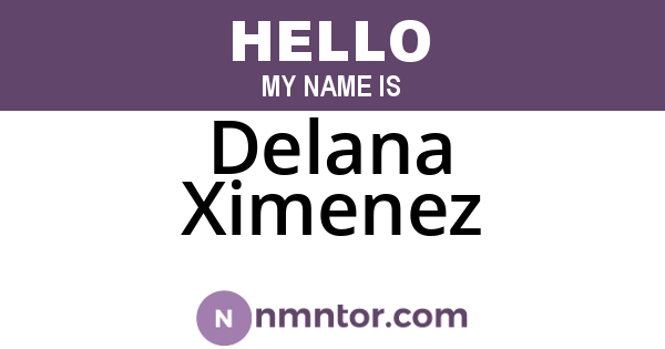 Delana Ximenez