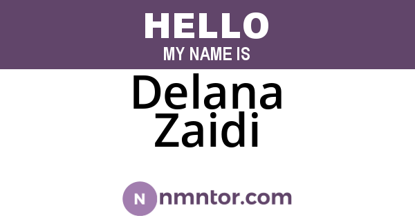 Delana Zaidi