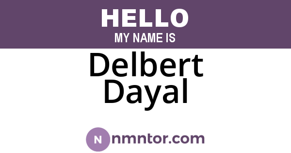 Delbert Dayal