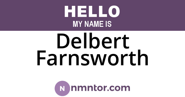 Delbert Farnsworth