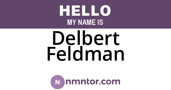 Delbert Feldman
