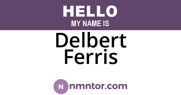 Delbert Ferris