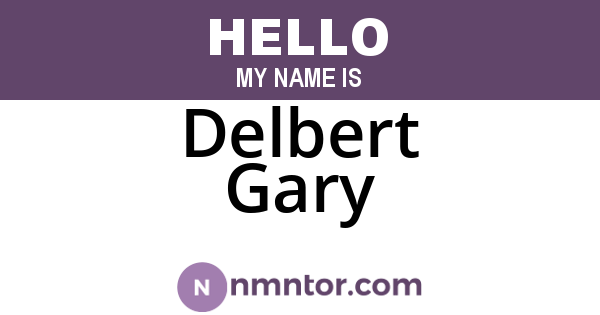 Delbert Gary